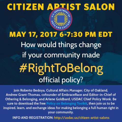 Learn about the tools to make the #RightToBelong fully real in your city at our Citizen Artist Salon on May 17th usdac.us/calendar/2017/…