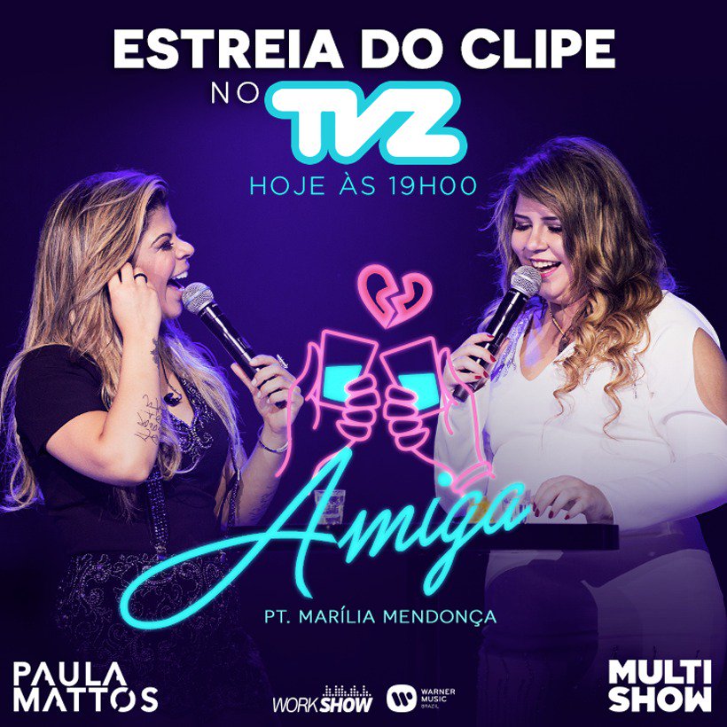 paulamattos__'s tweet photo. Hoje tem lançamento da música #Amiga part. Marília Mendonça às 21 horas, mas às 19 horas tem estreia no #TVZ do canal @multishow https://t.co/eM9GqNw10s