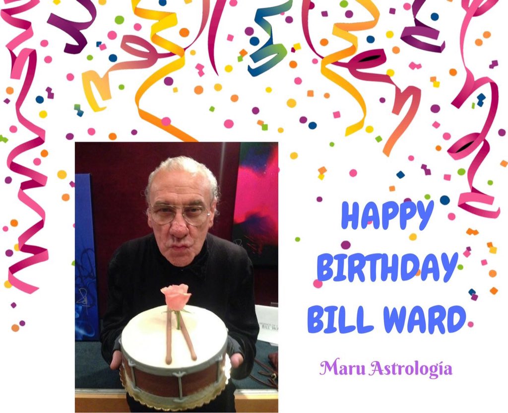 HAPPY BIRTHDAY BILL WARD!!!   