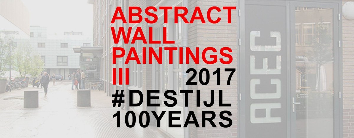 ACECgebouw's tweet photo. Abstract Wall Paintings lll
Kunstenaars weer aan het werk
#DESTIJL100YEARS
Opening za 13 mei 16 uur

https://t.co/o3vOivI6D7 https://t.co/EKSSdaxzNE