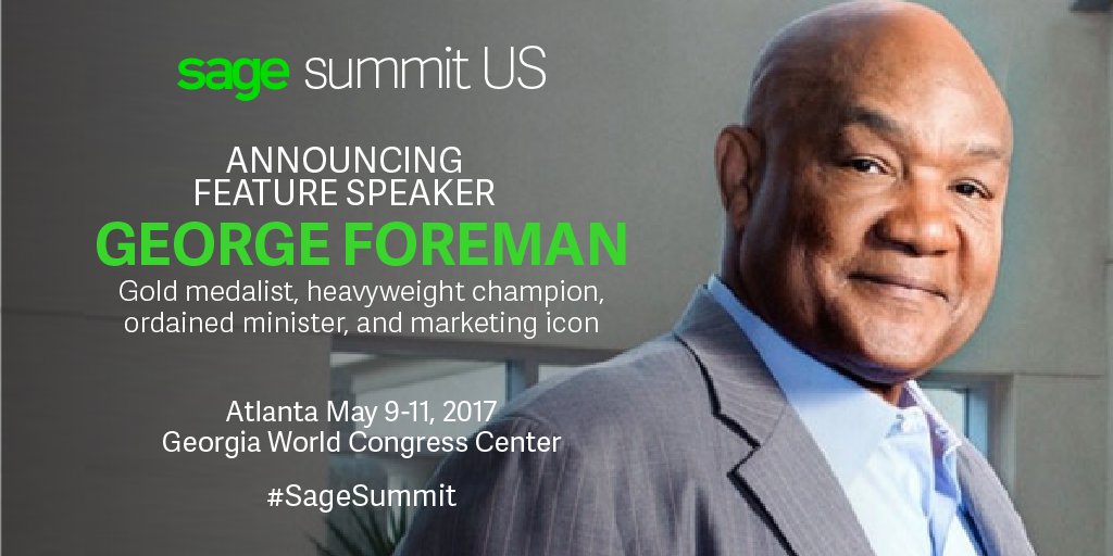 Olympic gold medalist &amp; 2x heavyweight world champion <a href="/GeorgeForeman/">George Foreman</a> will be speaking at #SageSummit #ATL! Join him: bddy.me/2phdoQQ