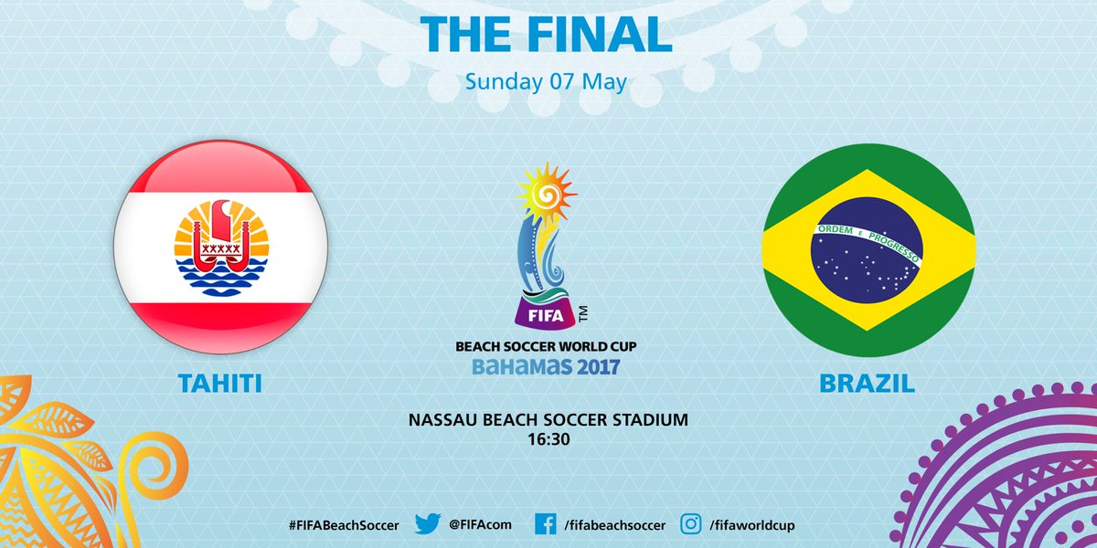FIFAcom's tweet photo. .@CBF_Futebol @azzurri @Vivo_Azzurro @BeachSoccer_WW #FIFABeachSoccer World Cup Final:

➡️ 🇵🇫 vs 🇧🇷
➡️ Sunday7⃣ May
➡️ 1⃣6⃣:3⃣0⃣ KO (🇧🇸 time) https://t.co/M982tCek0O