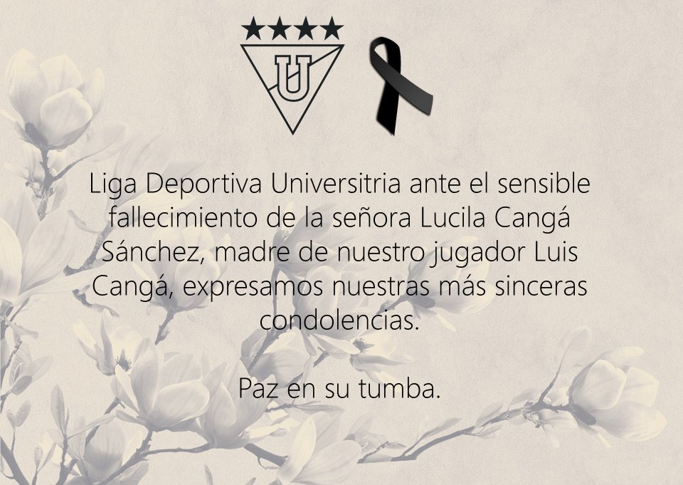 LDU_Oficial's tweet photo. Nos unimos en estos momentos difíciles a Luis Cangá ante el sensible fallecimiento de su madre, la señora Lucila Cangá Sánchez.
QDEP https://t.co/fqrlKe0wSU