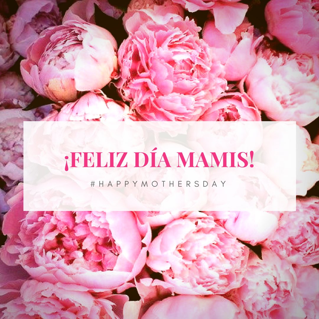 Feliz día a todas las mamás!  #FelizDiaDeLaMadre #DiaDeLaMadre2017