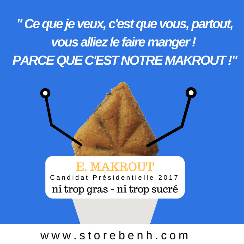 E.Makrout est le nouveau président 😂
#BENh #Storebenh #ElectionPresidentielle2017 #aixenprovence  #Makrout #biscuits #Presidentielle2017