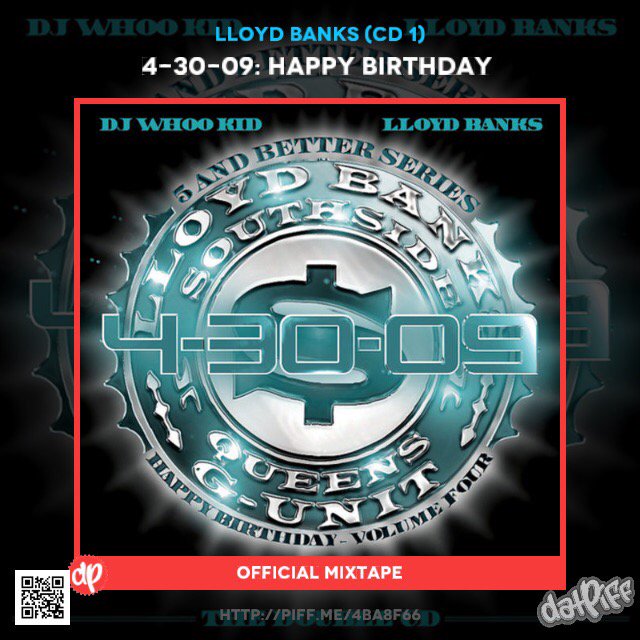 Now Playing Lloyd Banks - 4-30-09: Happy Birthday  Hosted by Whoo Kid via iOS App  