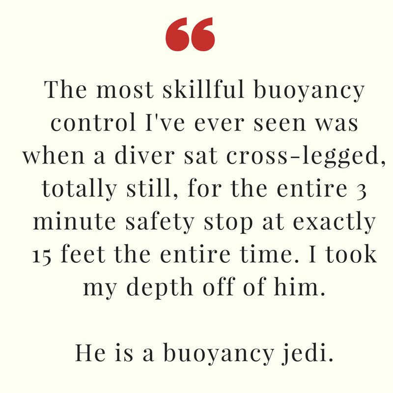 BlueOceanCast's tweet image. Do you know a buoyancy jedi? @PADI #scuba #scubaskills