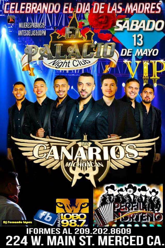 CanariosFans's tweet photo. Este Sabado @canariosdm1 se presentan en #ElPalacioNightClub de Merced,Ca.
#CanariosDM #DameUnBeso #SentadoEnTuCama #Mi45 #ElWiriWiri https://t.co/7Q1SD1zkSl