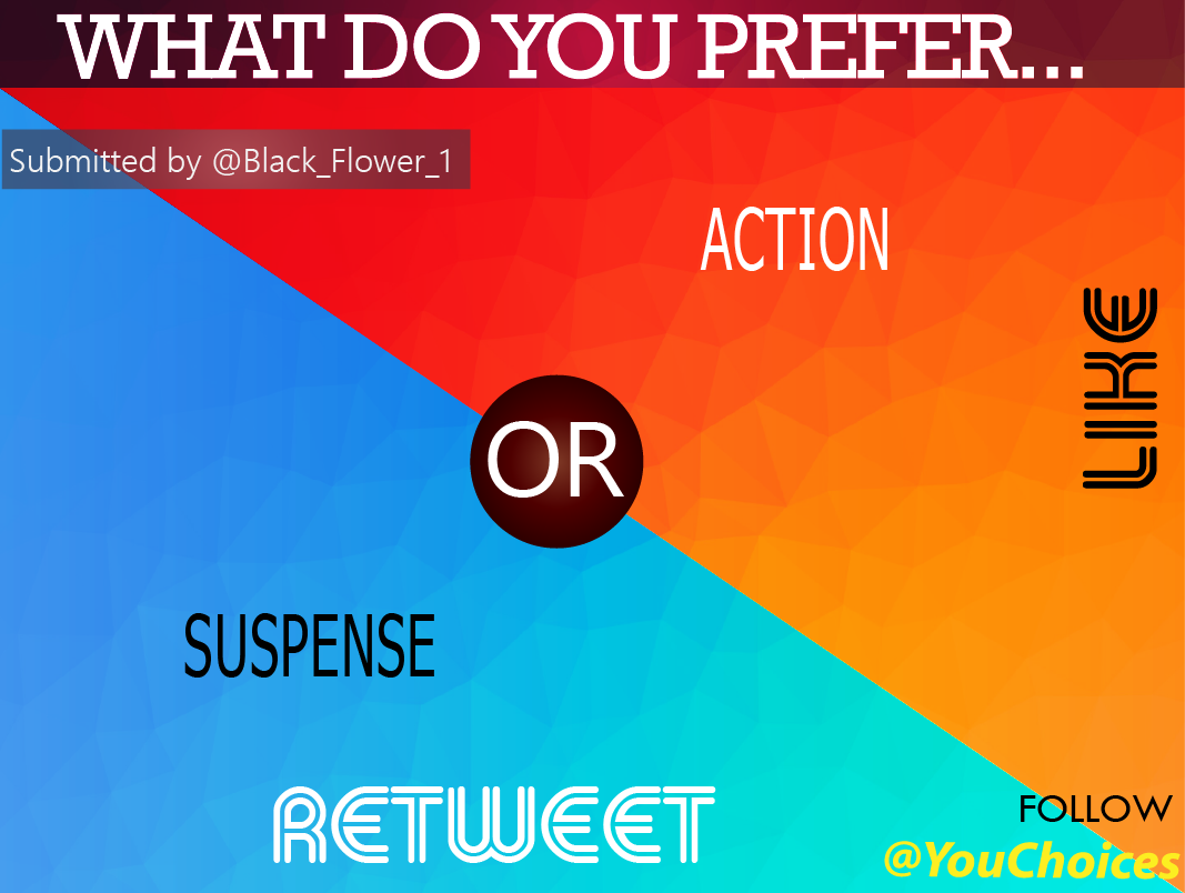 YouChoices's tweet photo. Suspense or action? https://t.co/scdhnzm6Wm