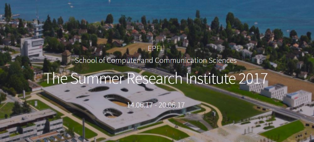 EPFL's tweet image. EPFL&apos;s Summer Research Institute 2017 will take place in June. More information on ow.ly/t9a830bsRjG #epflIC