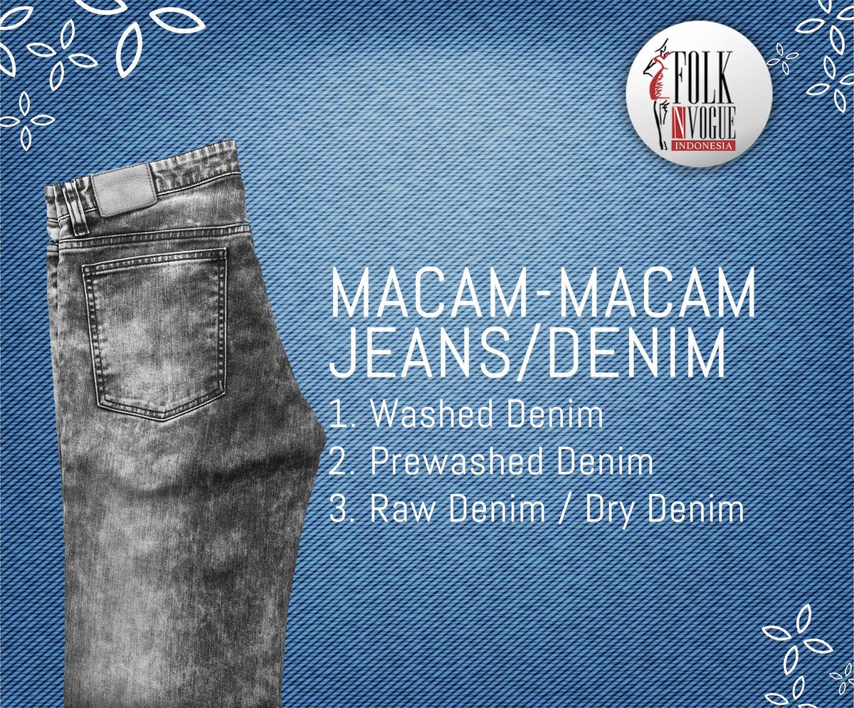 FolkNVogue's tweet photo. Hai Fashion Lovers, inilah macam-macam jeans yang perlu kamu ketahui. 
#FOLKNVOGUE2017 #DENIM https://t.co/btuirjapZt