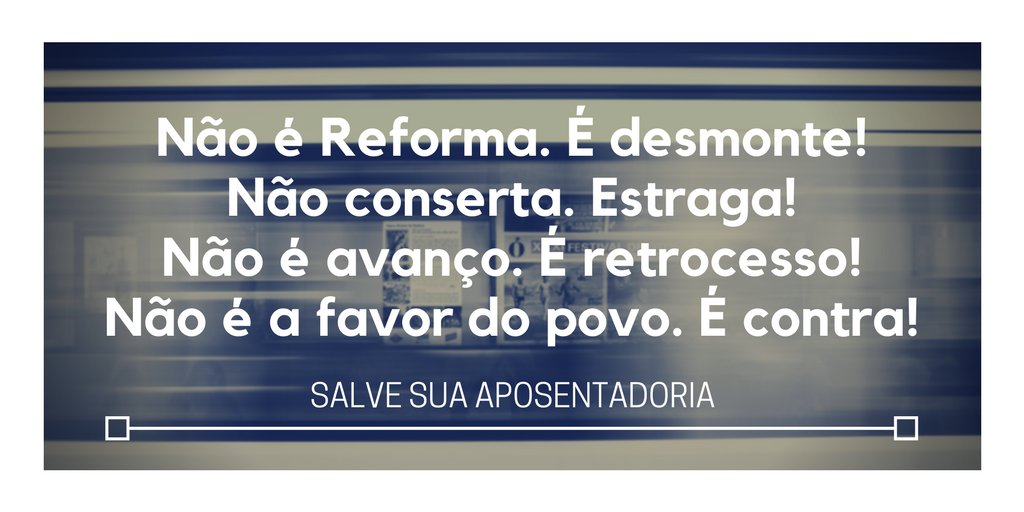 SSAposentadoria's tweet photo. Não é reforma. É DESMONTE! Compartilhe! O BRASIL é NOSSO! Vamos defende-lo! #SalveSuaAposentadoria #ContraPEC287 #ReformaDaPrevidencia https://t.co/4QY1Q7Mmgm