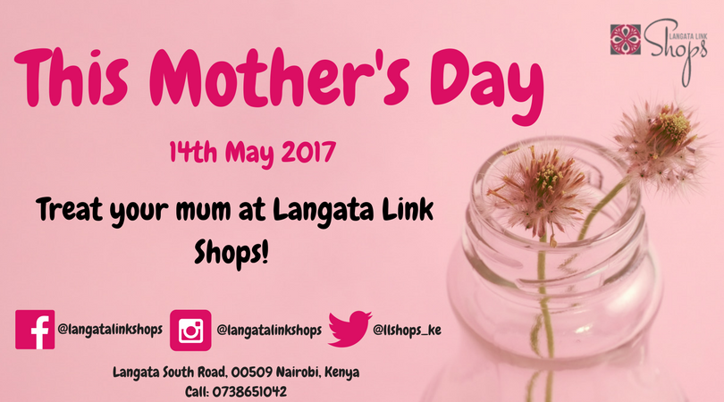 llshops_ke's tweet photo. #MothersDay is just around the corner! Make sure you treat your mum on #Sunday! https://t.co/xqfca3yVRb