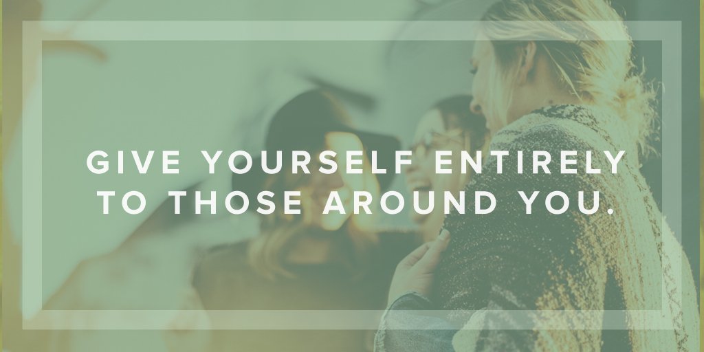 Give yourself entirely to those around you. #GenerosityReset bit.ly/2lE1gZv