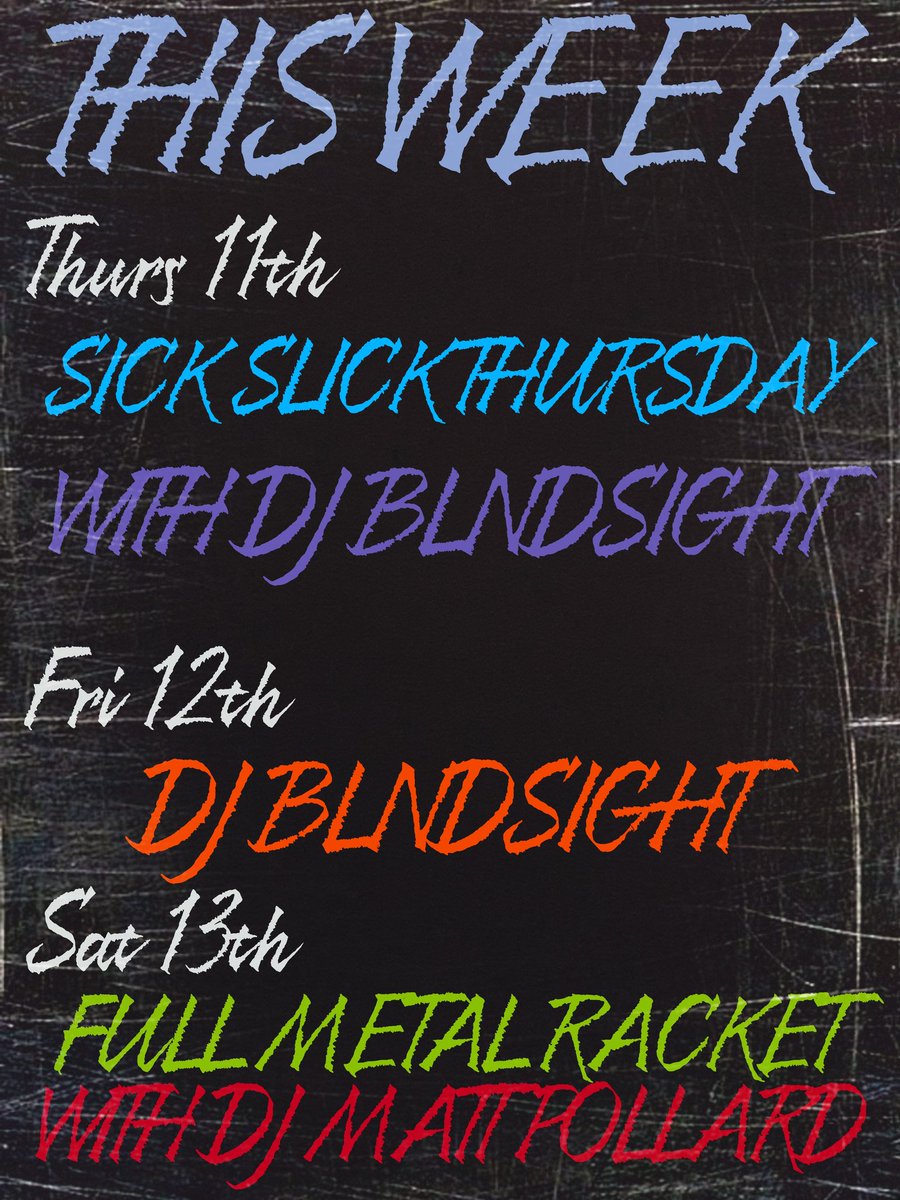 TheShipPub's tweet photo. This weeks line up at #TheShipCroydon #SickSlickThursday #FullMetalRacket #DjBlndsight #DjMattPollard @halfblind1989 @TheRealBFGeek https://t.co/znIkDcjGXR