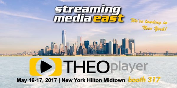 Visit <a href="/THEO_player/">THEO Technologies</a> at <a href="/streamingmedia/">Streaming Media</a>, Booth 317 and discover what's next in video streaming. Book a meeting with us bit.ly/2qJBx7u