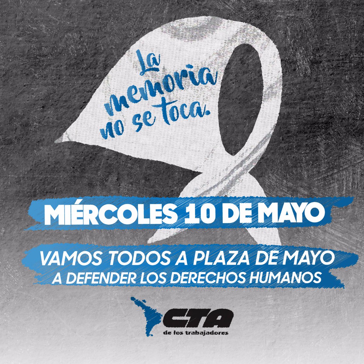 RadioCTA's tweet photo. Todxs a la Plaza de Mayo para defender los Derechos Humanos el miércoles 10 de mayo. #LaMemoriaNoSeToca https://t.co/R3MMcmlOLl