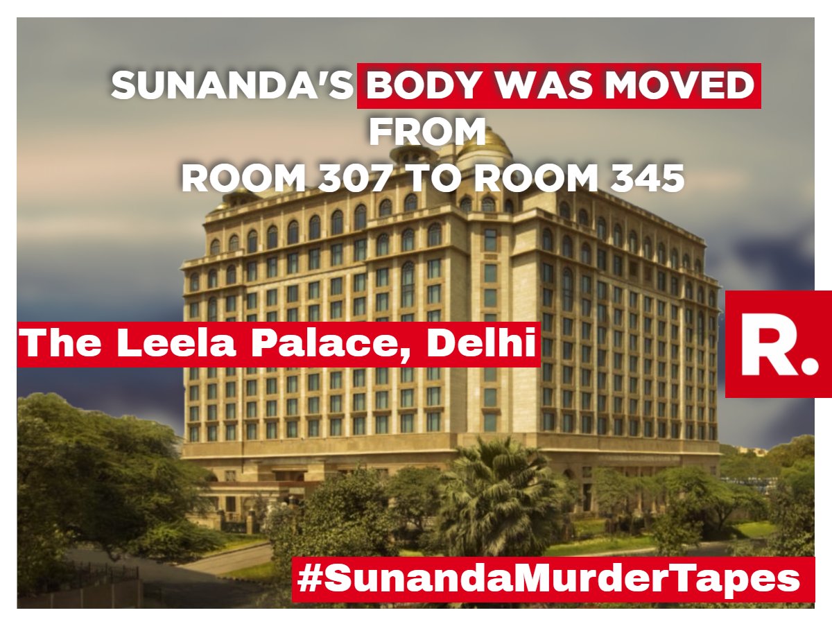 Revealed: Sunanda's body was moved from Room No. 307 to No. 345 #SunandaMurderTapes