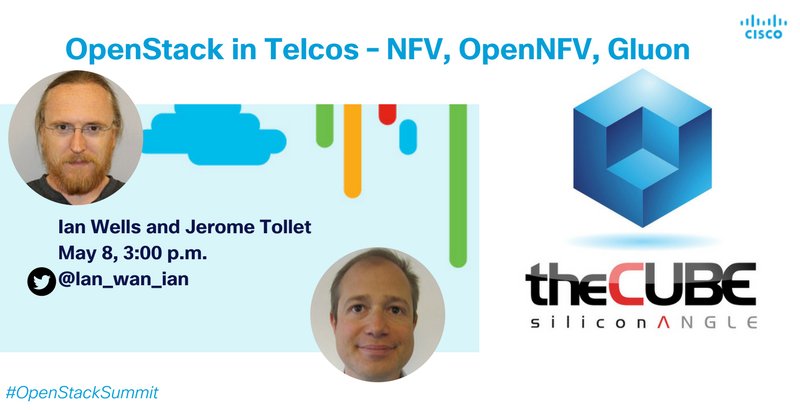 CiscoCloud's tweet photo. Today at 3:00pm @theCUBE #OpenStack in Telcos - #NFV, #OpenNFV, #Gluon @lan_wan_ian & Jerome Tollet #OpenStackSummit https://t.co/rbVNBQOGk7 https://t.co/brhVW7ZGrM
