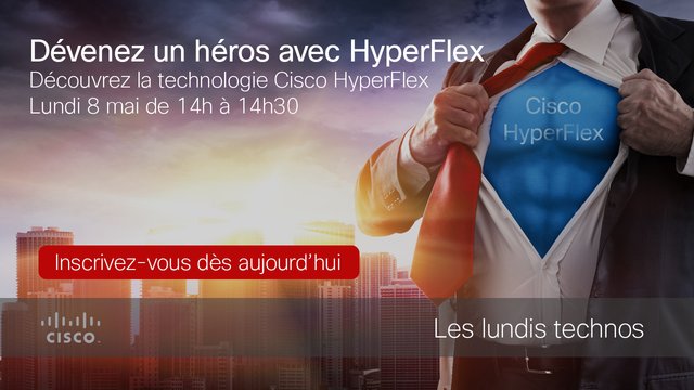Cet après-midi au lundi techno, je présente l'hyperconvergence avec Cisco HyperFlex - Inscrivez-vous dès maintenant! bit.ly/2qT1IG9