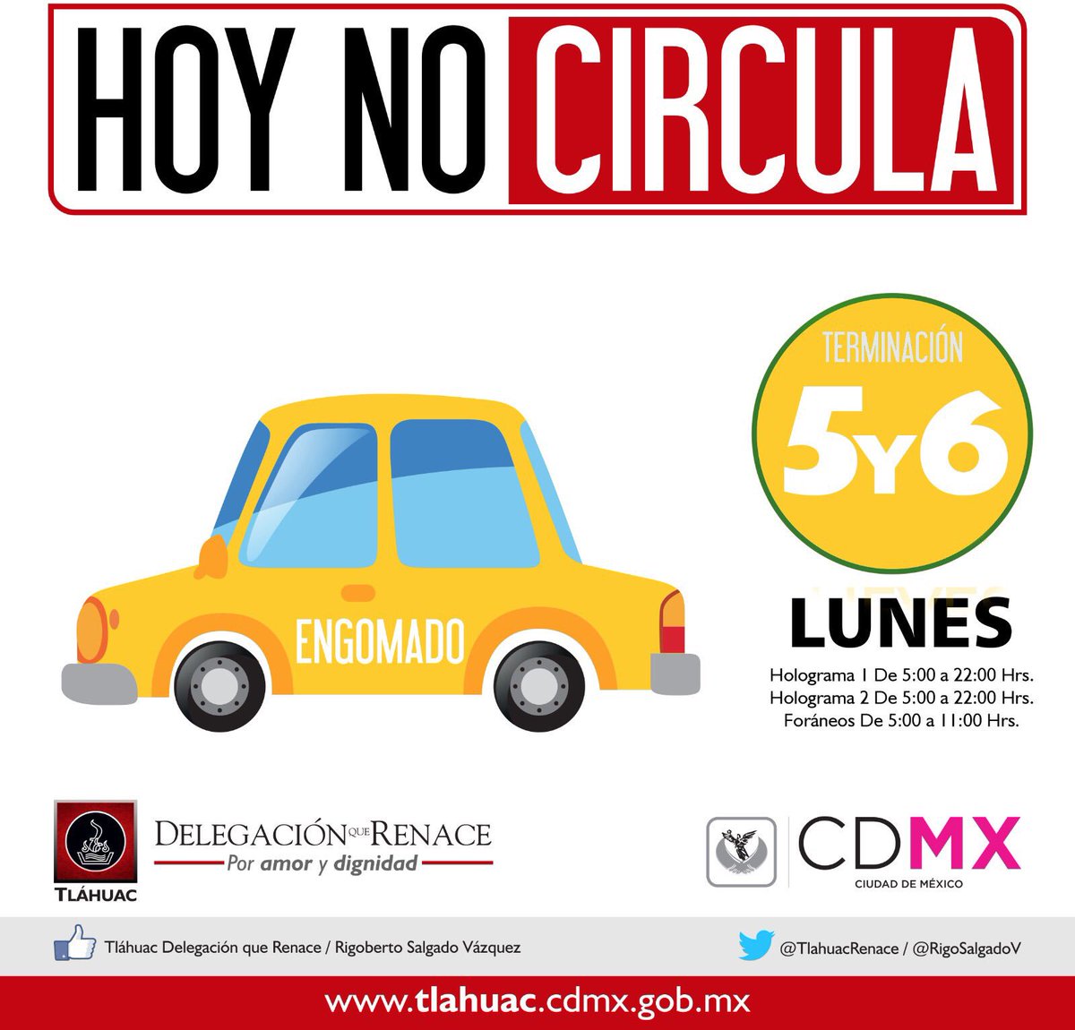 TlahuacRenace's tweet photo. Les compartimos el #HoyNoCircula de este lunes, aplica para vehículos con engomado amarillo, terminación 5 y 6, holograma 1 y 2. https://t.co/qwRFGP1vxZ