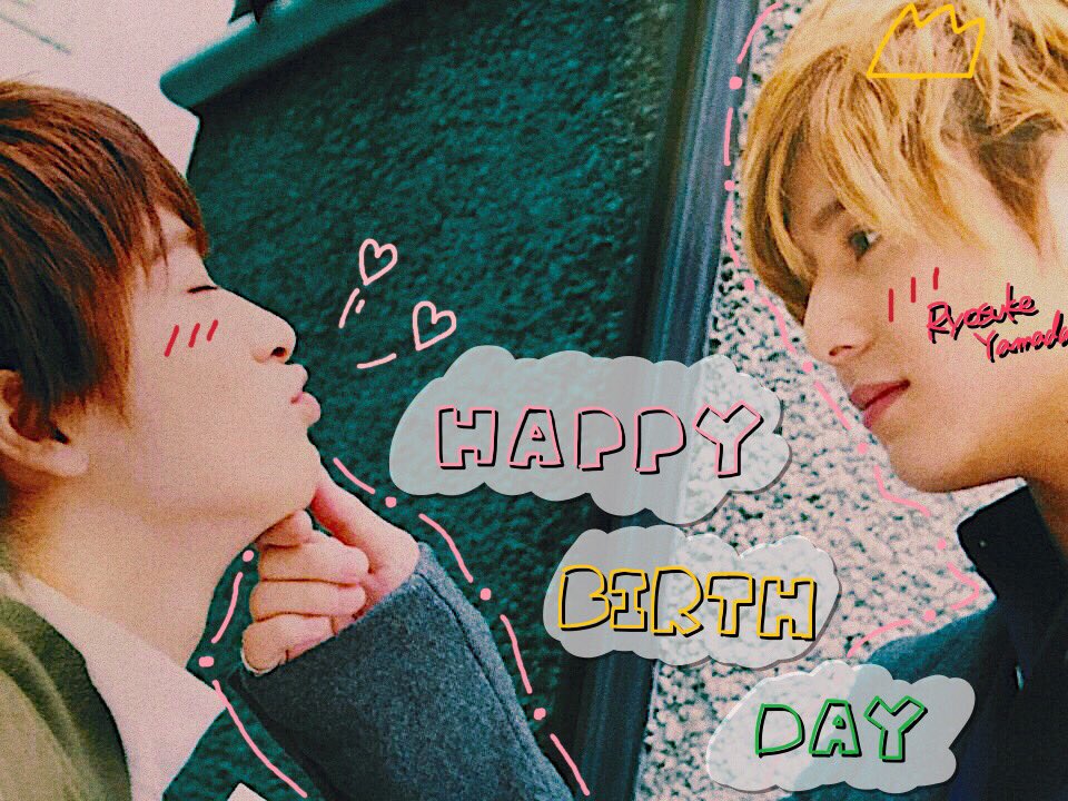 .0509. happy birthday  yamada ryosuke 