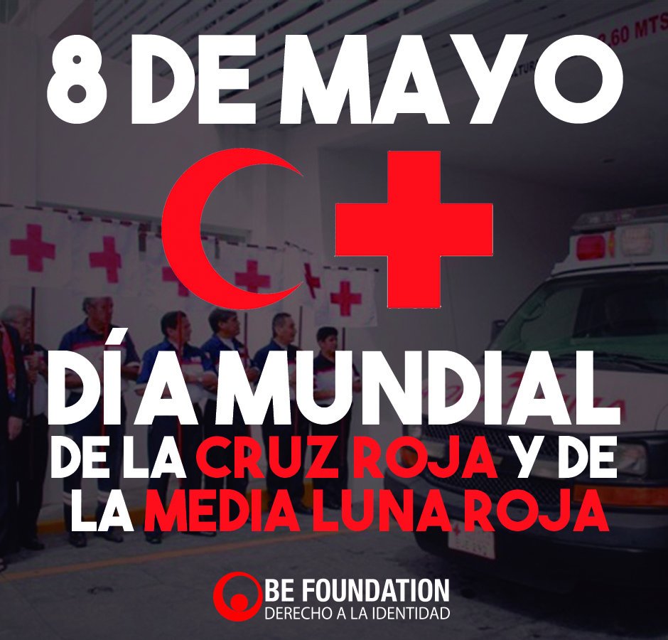 ONGBeFoundation's tweet image. #8deMayo Celebramos la misión humanitaria de la Cruz Roja de proteger la vida y la salud, así como a hacer respetar a la persona humana.