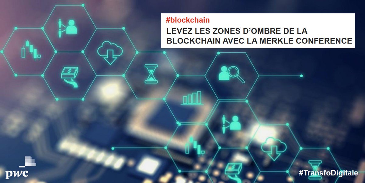 PwC_France's tweet photo. Comment faire un usage professionnel de la #blockchain ? Réponse lors de la #MerkleConference https://t.co/2gyd0jS6hk #PwCInno https://t.co/G6Zn5SsOmH