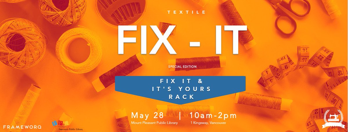 Fix It &amp; It's Yours! Special Edition <a href="/Frameworq/">Frameworq</a> is hosting a Fix It at Mount Pleasant Public Library on May 28 10am-2pm