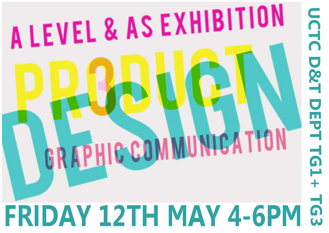 UckColl_Tech's tweet photo. A level D&T exhibition 3D design & Graphic Communication this FRIDAY 12th May 2017 TG3 & TG1 4-6pm https://t.co/nMo6XO6aYE
