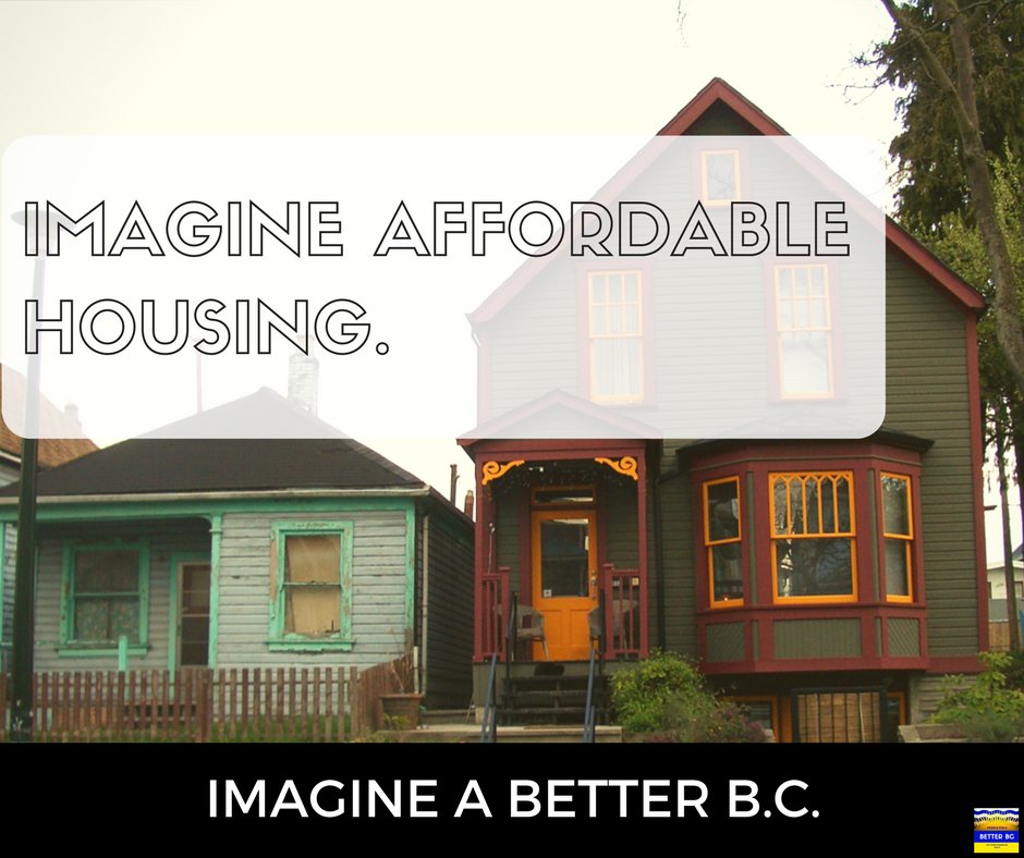 better_bc's tweet photo. Can you imagine being able to purchase a home in #BritishColumbia? #VoteNDP so they can start undoing the damage done by the BC Liberals. https://t.co/QwC60Z2nHC