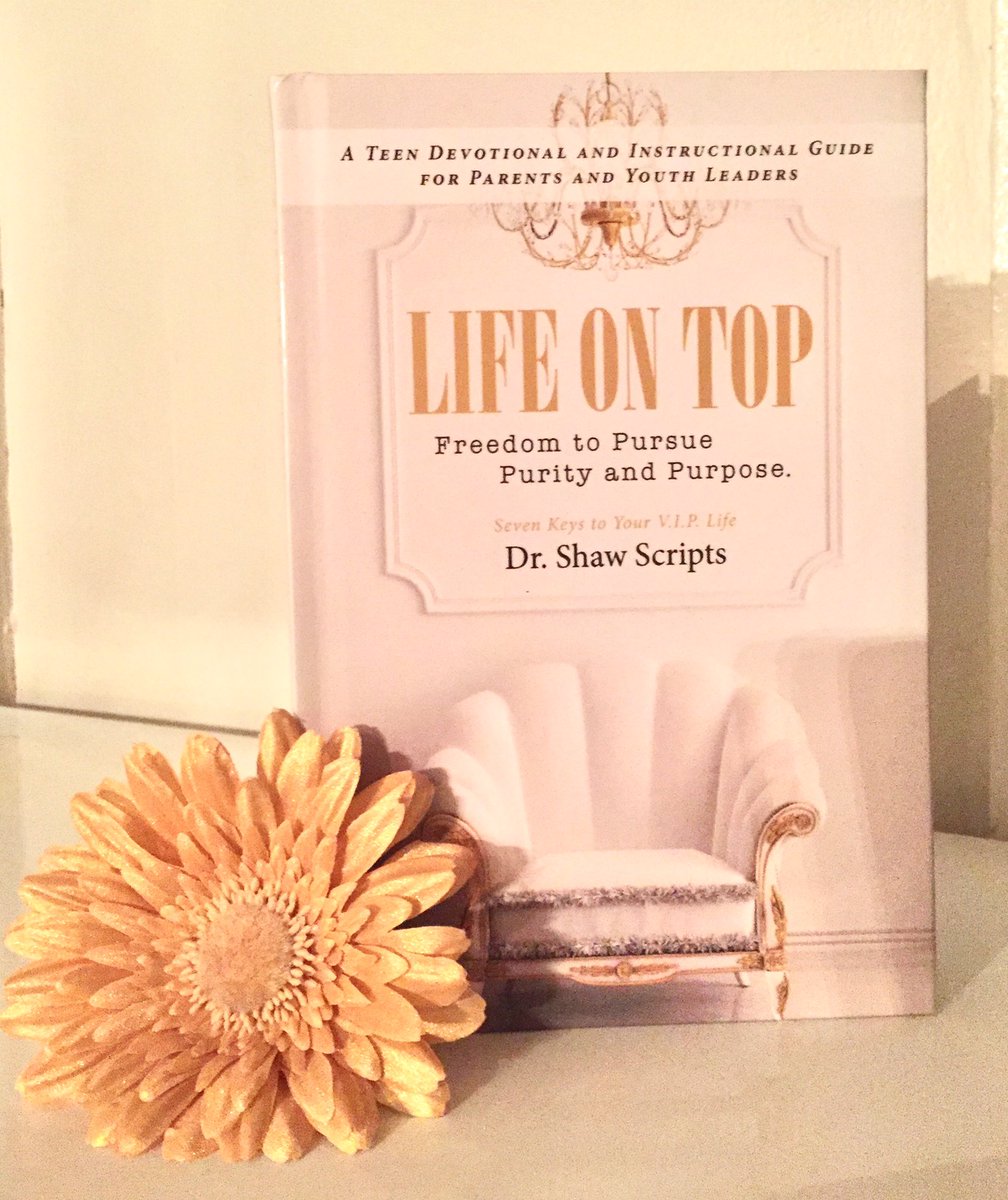 DrShawScripts's tweet photo. Life on Top: A 30-day devotional for teens encouraging them to rise up and live courageously in purity for God. #drshawscripts #booklaunch https://t.co/QDQplEN1tK
