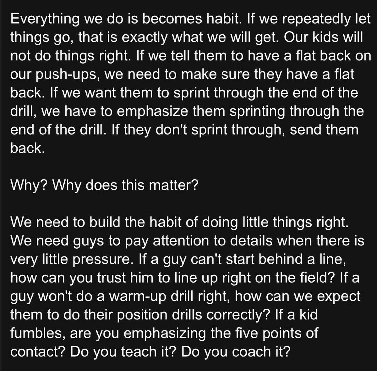 Details matter! Focus on doing the little things right and he big things will take care of themselves! coachvint.blogspot.com/2013/05/the-li…
