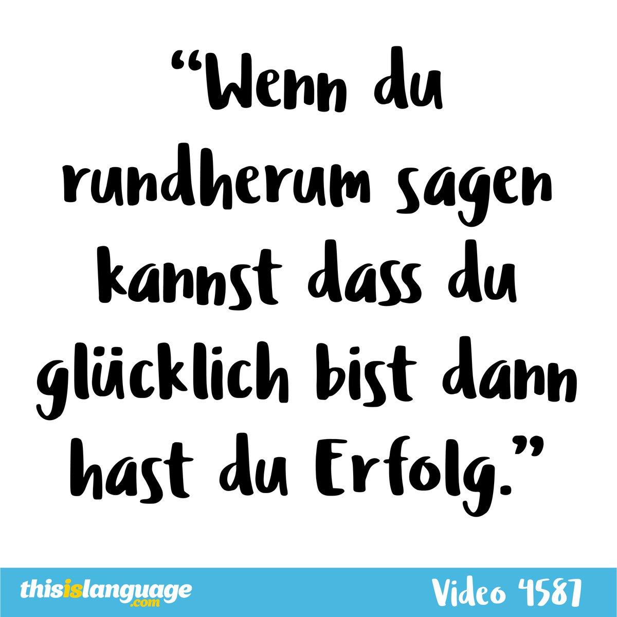 Success >> an authentic German quote from German