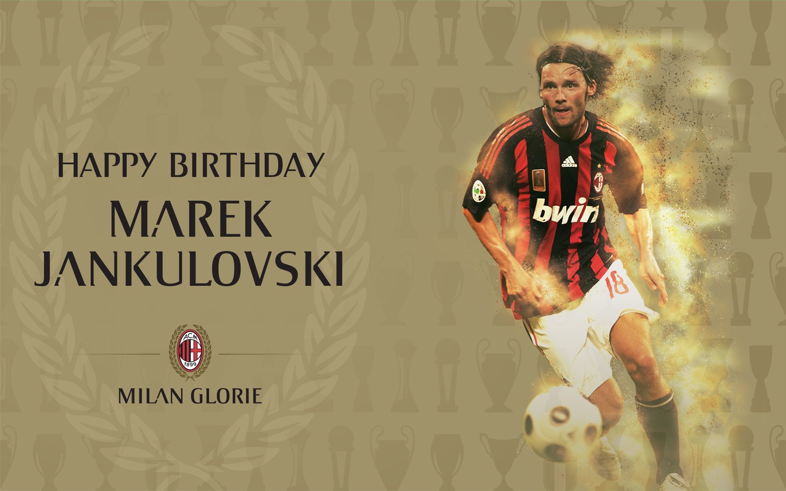 Champions League European Super Cup FIFA Club World Cup Scudetto Happy 40th birthday Marek Jankulovski
 