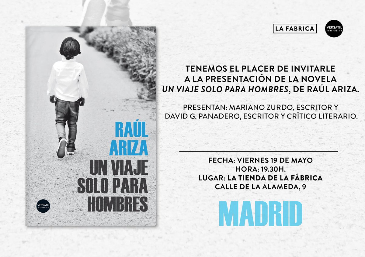 rauariza's tweet photo. Avalada por @montxoarmendari, el viernes 19 de mayo, @marianozurdo y @G_Panadero presentan #UnViajeSoloParaHombres en @la_fabrica, Madrid https://t.co/DDGRbUXz41
