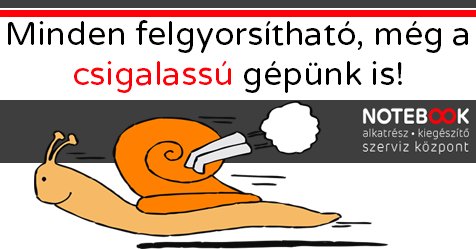 NotebookAlkat's tweet image. Így gyorsítsd fel géped könnyedén!