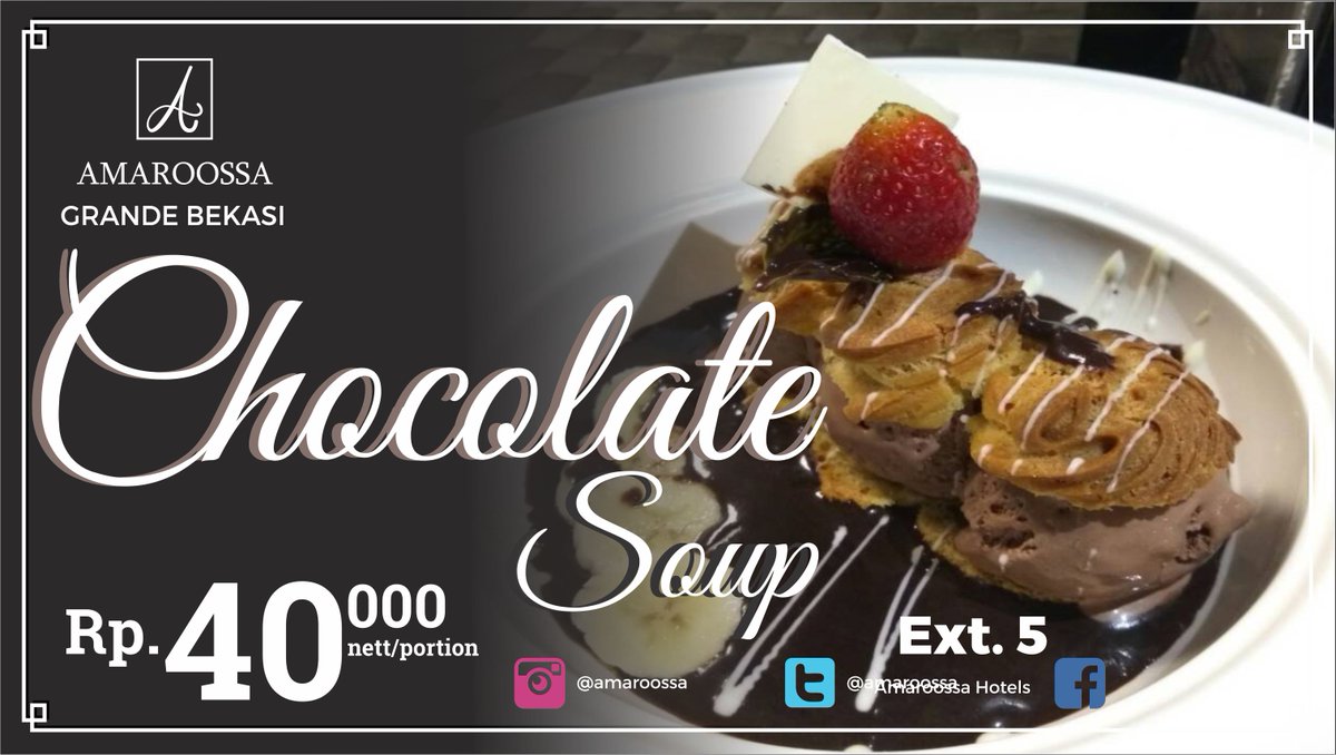AmaroossaGrande's tweet photo. #hotel #bekasi #kuliner #kulinerbekasi #amaroossa #grandebekasi #promotion  #specialmay #chocolate #soup #dessert #lunch #dinner https://t.co/37VAgtDNFD