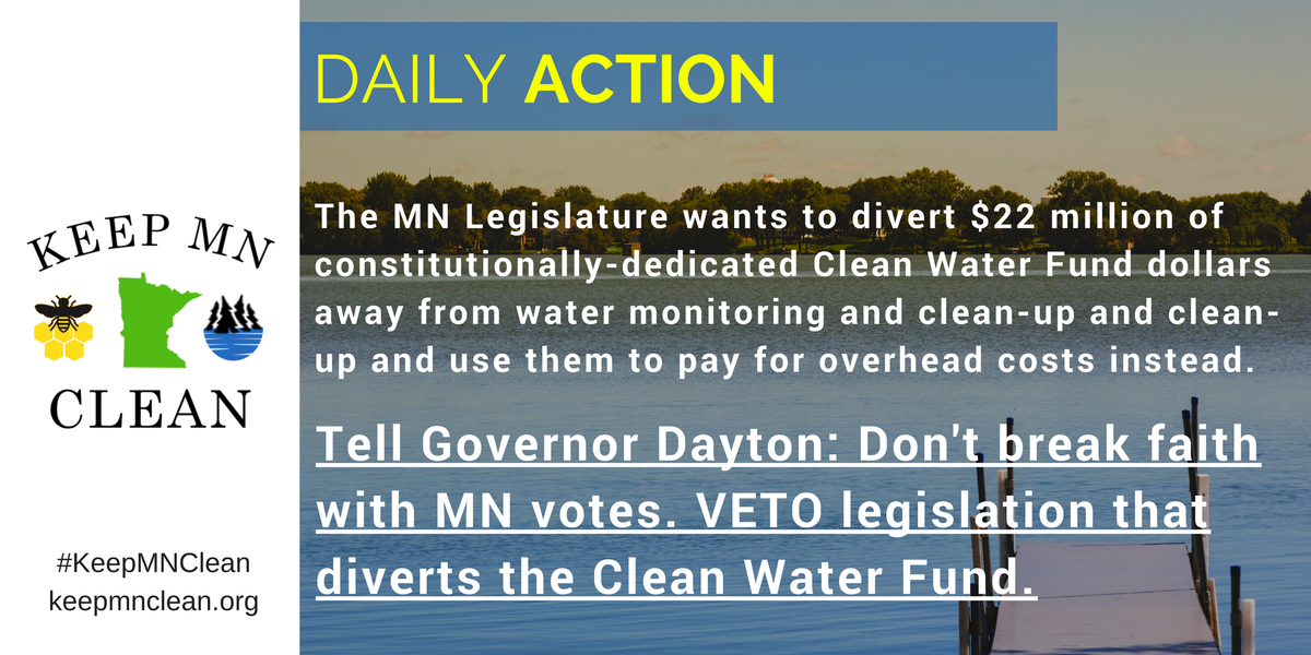 KeepMNClean's tweet image. Action: Ask @GovMarkDayton to VETO substitution of Clean Water Fund $ to pay for overhead costs #mnleg #KeepMNCLean keepmnclean.org