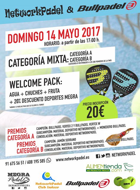 Domingo 14/05 <a href="/NetworkPadel/">Networkpadel</a> <a href="/DeportesMegra/">Deportes Megra</a> <a href="/bullpadelsport/">Bullpadel</a> MIXTO a las 17:00 h. Inscribete: 916755651 o recepcion@networkpadel.es