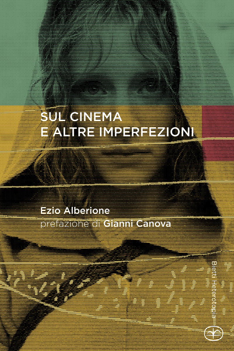 versolibri's tweet photo. #VersoCinema Stasera alle 19 parliamo del critico Ezio Alberione, di #cinema e altre imperfezioni. @biettieditore https://t.co/MegIN5Z3iY https://t.co/MSW91VEZE4