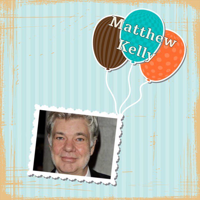 Happy Birthday Matthew Kelly, Albert Finley, Candice Bergen, Vince Cable, Glenda Jackson, Paul Heston & Ellen White 