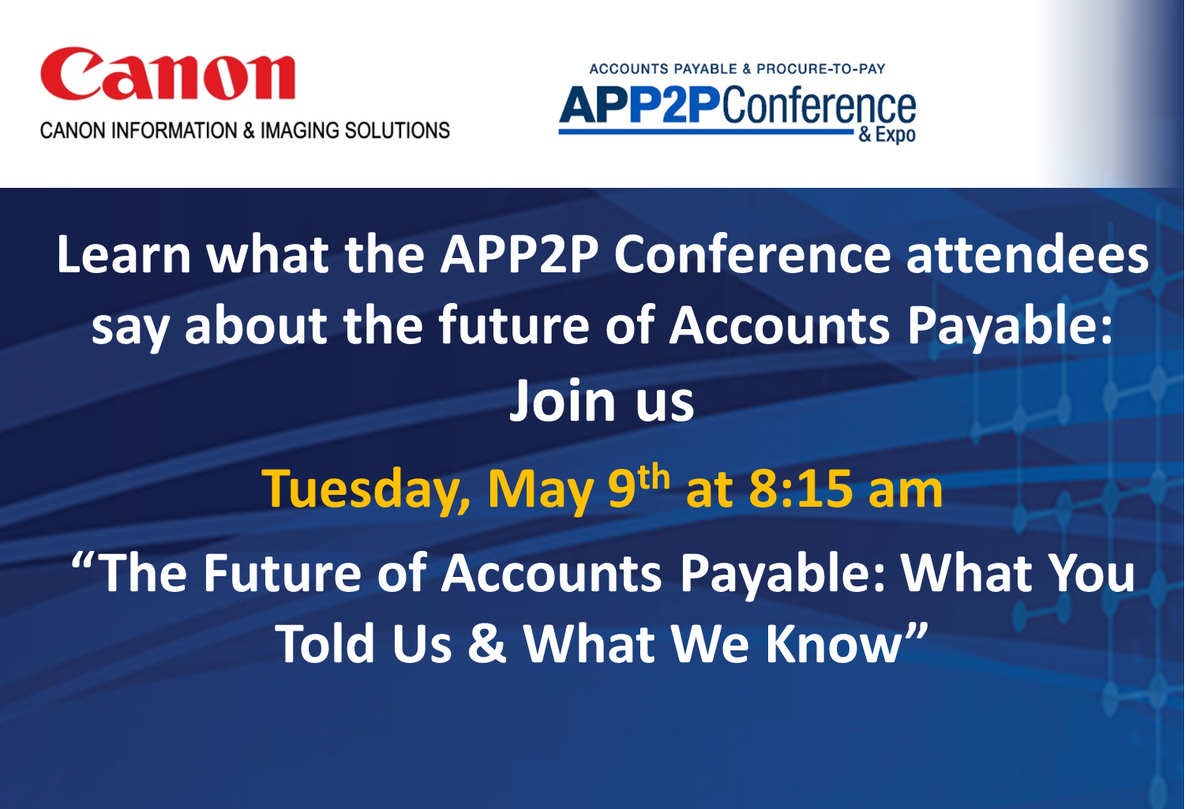 CanonUSABiz's tweet photo. Join the Canon Session @springapexpo to learn about the Future of Accounts Payable - today at 8:15 AM #springapexpo https://t.co/AijZ0weD8E