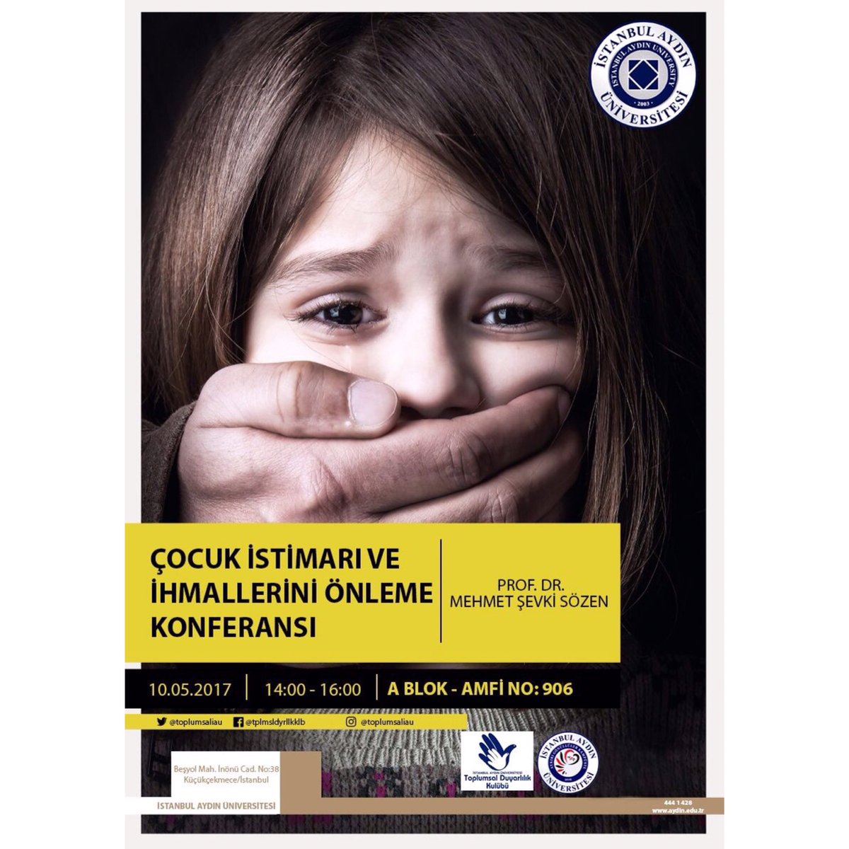 10 Mayıs Çarşamba (Yarın)14:00 A Blok-906 Nolu Amfide Çocuk İstismarı ve İhmallerini Önleme Konferansına bekleriz