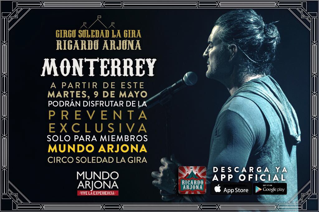 Monterrey ya está disponible la Preventa Exclusiva para miembros! #MundoArjona #CircoSoledad #ViveLaExperiencia