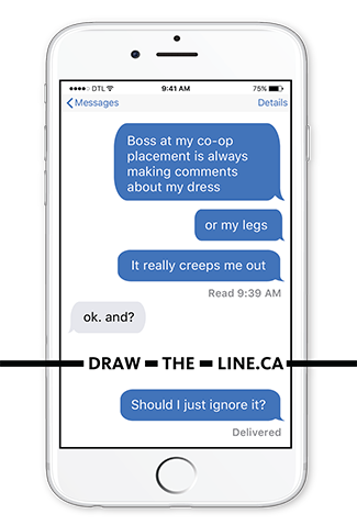 Boss at my co-op placement is always making comments about my dress
Should I just ignore it?

What would you say? #SAAM2017 #drawtheline