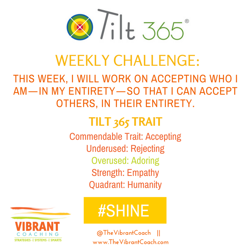 webcoachbarnett's tweet photo. This week, I will work on accepting who I am ... #tilt365 #vibrantleadership #leadership #charactercounts #virtue #vibrantvirtues https://t.co/TnUlssDWLF