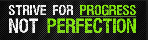 WintzMD's tweet photo. Perfection doesn't exist - strive for daily progress.  #mychallengetracker https://t.co/1HZ0DcISOC