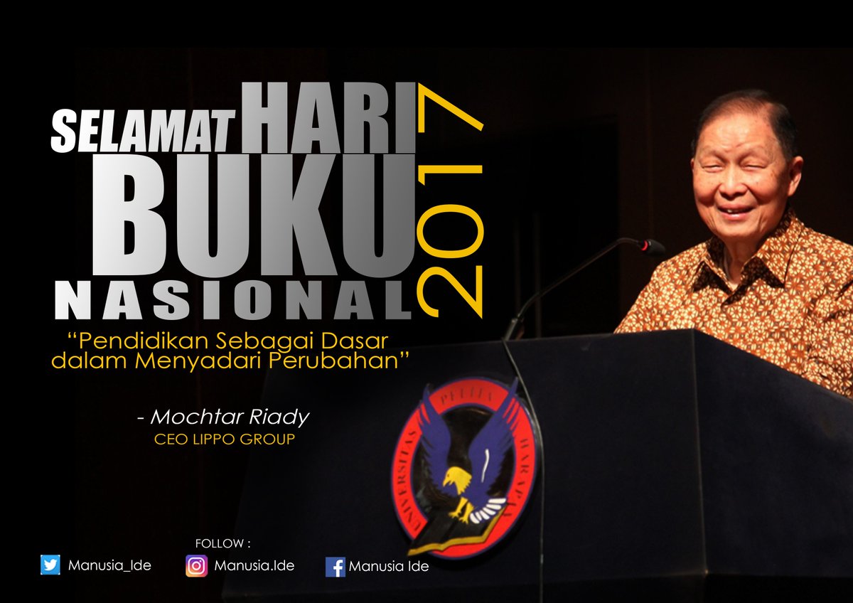 Mochtar Riady:  Mengucapkan Selamat Hari Buku Nasional 2017.