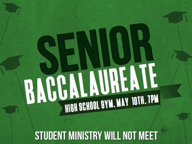fbcmvstudents's tweet photo. TOMORROW NIGHT is Senior Baccalaureate! We will not have Student Ministry. We'll be sitting together at the HS to support our seniors! https://t.co/lEKwSTnhcW